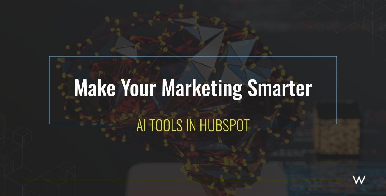 hubspot ai tools to make your marketing smarter